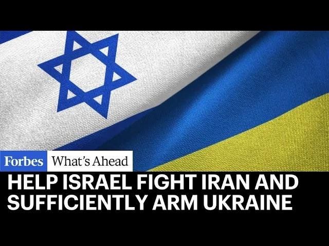 Help Israel Fight Iran And Sufficiently Arm Ukraine